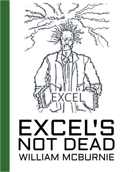 [computer-internet] Excel's Not Dead by William McBurnie PDF