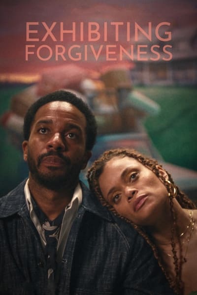 Exhibiting Forgiveness (2024) 1080p WEBRip x264 AAC5 1-YIFY