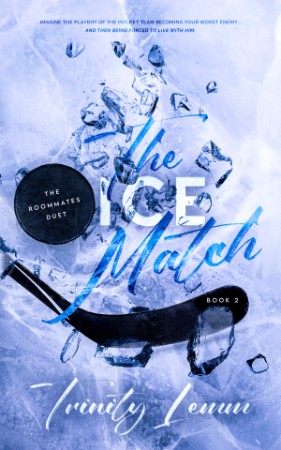 The Ice Match - Trinity Lemm