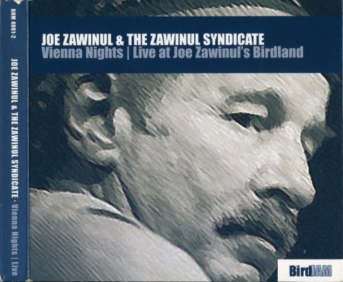 Joe Zawinul & The Zawinul Syndicate - Vienna Nights | Live At Joe Zawinul's Birdland (2005) 2CD Lossless