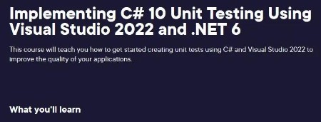 Implementing C# 10 Unit Testing Using Visual Studio (2022) and  NET 6