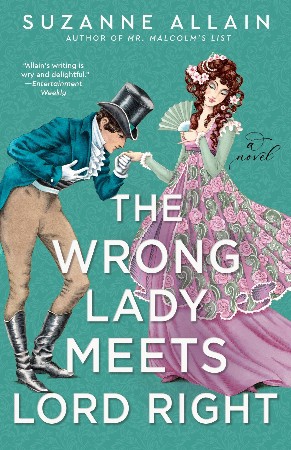 The Wrong Lady Meets Lord Right - Suzanne Allain