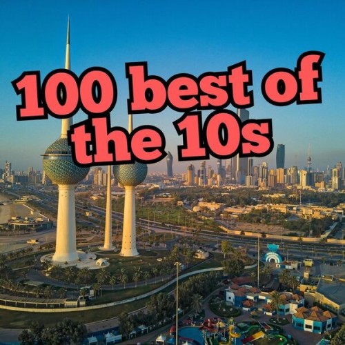 100 best of the 10s (2024)