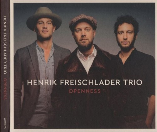 Henrik Freischlader Trio - Openness (2016) Lossless 