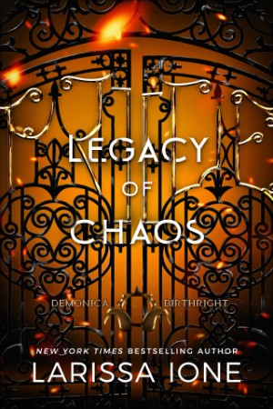 Legacy of Chaos: A Demonica Birthright Novel - Larissa Ione