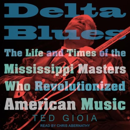 Delta Blues - [AUDIOBOOK]