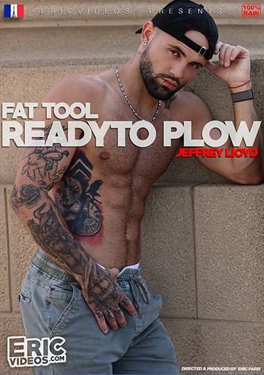 EricVideos - Jeffrey Lloyd - Fat Tool Ready To Plow