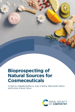 Bioprospecting of Natural Sources for Cosmeceuticals - Deepika Kathuria