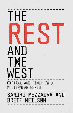 The Rest and the West - Sandro Mezzadra