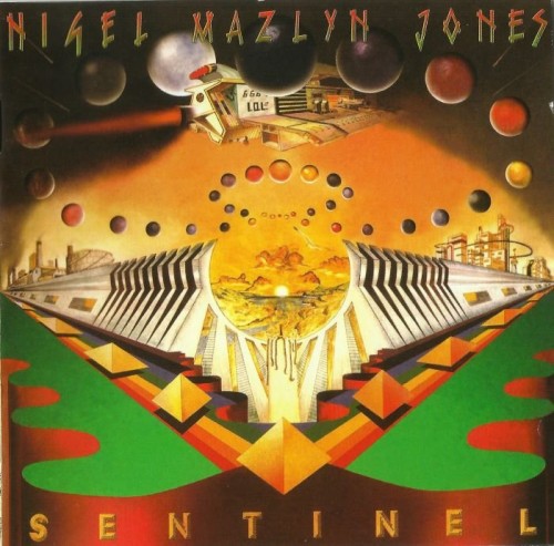 Nigel Mazlyn Jones - Sentinel & The Fools Of The Finest Degree (1979) (2009) Lossless