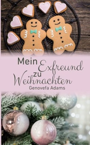 Cover: Genovefa Adams - Mein Exfreund zu Weihnachten