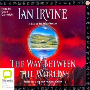 The Way Between the Worlds (The View from the Mirror, #4) - [AUDIOBOOK]