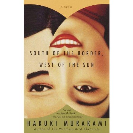 South of the Border, West of the Sun: A Novel - [AUDIOBOOK]