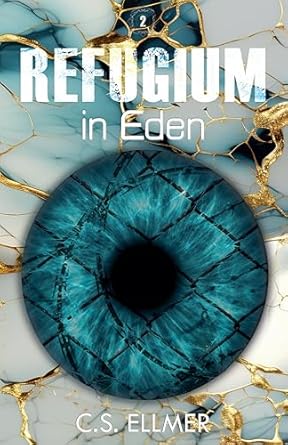 Cover: C.S. Ellmer - Refugium 2 - Refugium in Eden