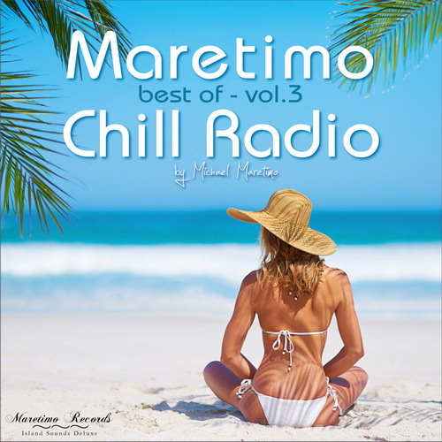 Maretimo Chill Radio Best of Vol. 1-3 (2022-2024)