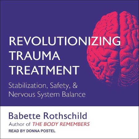 Revolutionizing Trauma Treatment: Stabilization, Safety, & Nervous System Balance ...