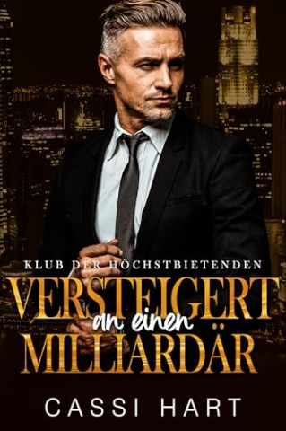 Cover: Cassi Hart - Versteigert an einen Milliard&auml;r