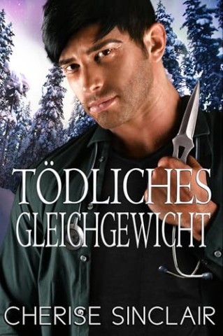 Cover: Cherise Sinclair - T&ouml;dliches Gleichgewicht