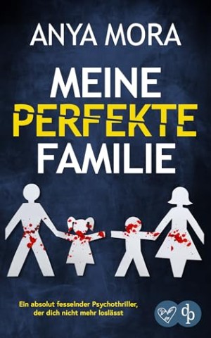 Cover: Anya Mora - Meine perfekte Familie