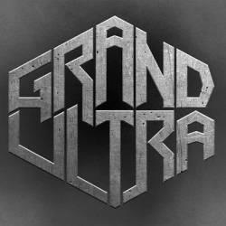 Grand Ultra - Discografia (2012-2017).mp3 - 320 Kbps