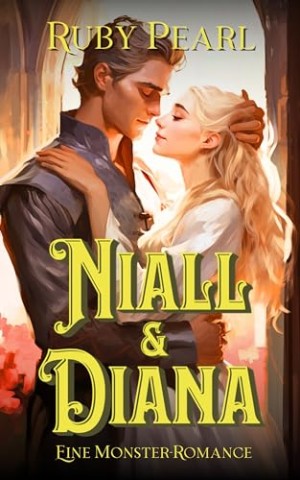 Cover: Ruby Pearl - Niall und Diana: Eine Monster-Romance (Gef&auml;hrtin des Monsters)