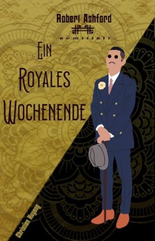 Cover: Christian Huyeng - Ein Royales Wochenende