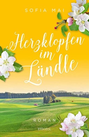 Cover: Sofia Mai - Herzklopfen im L&auml;ndle: Roman