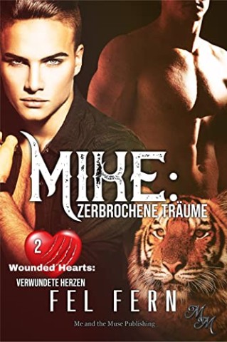 Cover: Fel Fern - Mike: Zerbrochene Tr&auml;ume