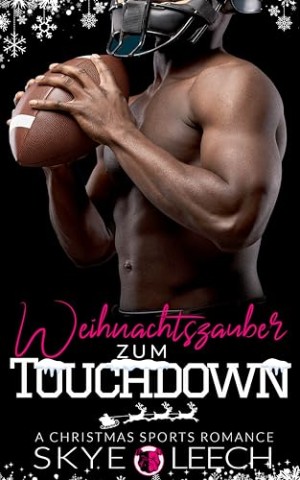 Cover: Skye Leech - Weihnachtszauber zum Touchdown