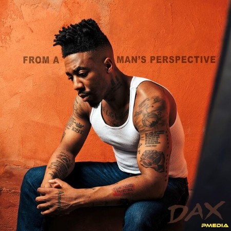Dax - From A Man's Perspective (2024)