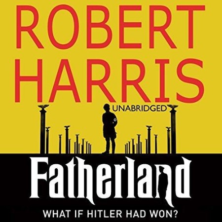 Fatherland - [AUDIOBOOK]