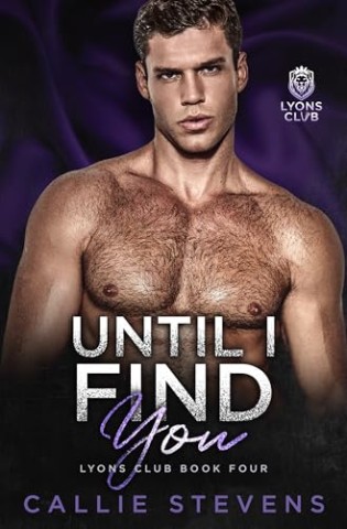 Cover: Callie Stevens - Until I Find You: Eine Fake-Dating-Romanze