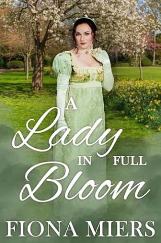Cover: Fiona Miers - A Lady in Full Bloom