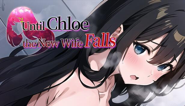 新妻クロエが堕ちるまで / Until Chloe, the New Wife, Falls - 968 MB