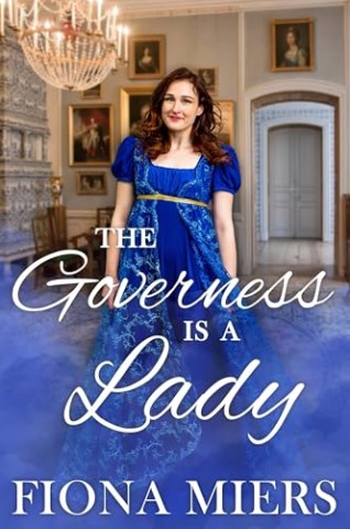 Cover: Fiona Miers - The Governess is a Lady