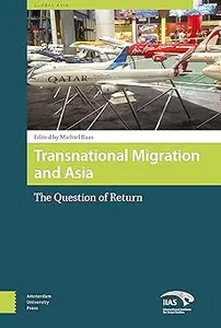 Transnational Migration and Asia The Question of Return