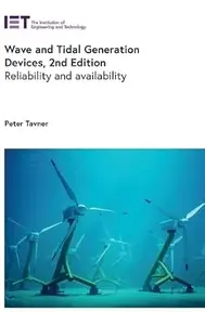 Wave and Tidal Generation Devices Reliability and availability, 2nd Edition