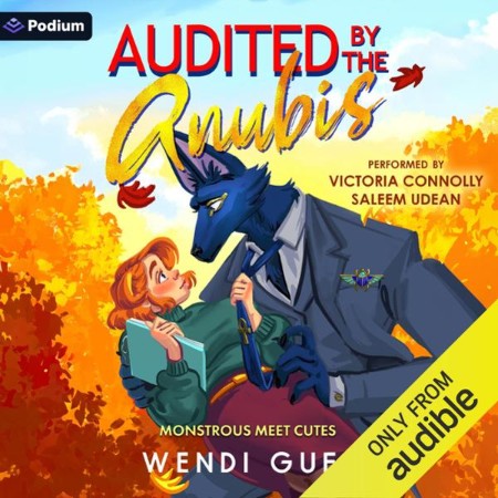 Audited By The Anubis: A Monster Romance - [AUDIOBOOK]