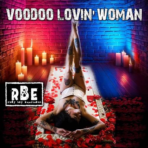 The Rudy Boy Experiment - Voodoo Lovin' Woman (2024)