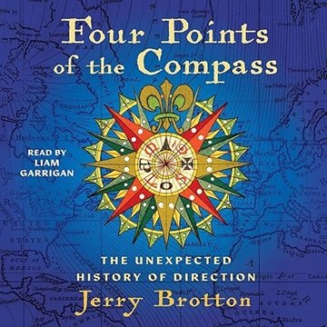 Four Points of the Compass: The Unexpected History of Direction [Audiobook]