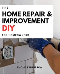 Tips Home Repair & Improvement DIY For Homeowners