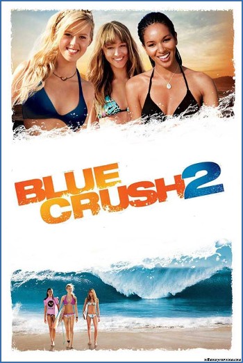 Blue Crush 2 2011 1080p BluRay x264-Japhson