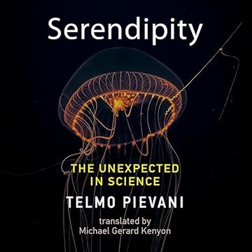 Serendipity: The Unexpected in Science [Audiobook]