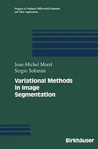 Variational Methods in Image Segmentation with seven image processing experiments