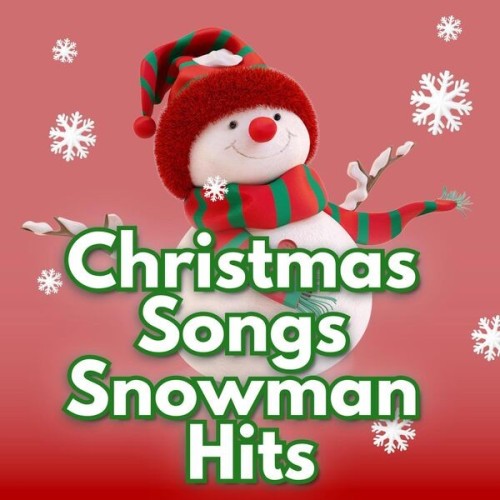 Christmas Songs Snowman Hits (2024)