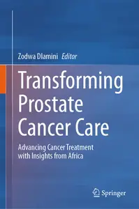 Transforming Prostate Cancer Care Advancing Cancer Treatment with Insights from Africa