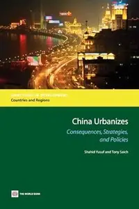 China Urbanizes Consequences, Strategies, and Policies