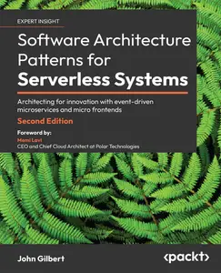 Software Architecture Patterns for Serverless Systems, 2nd Edition