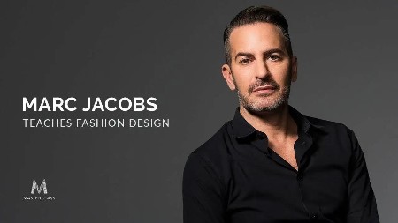 Masterclass - Marc Jacobs Teaches Fashion Design