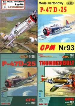 - Republic P-47D Thunderbolt / P-47D-25 Thunderbolt / P 47D 22-RE Thunderbolt  (GPM 010 -093-150)